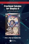 Fractional Calculus for Skeptics II - Bruce J. (North Carolina State University West ; YangQuan (University of California Merced Chen - 9781041171188