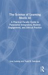 The Science of Learning Meets AI - Lewis D. Ludwig ; Todd D. (University of North Carolina Zakrajsek - 9781041173205