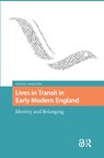 Lives in Transit in Early Modern England - Nandini Das - 9781041182191