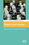 Players and Arenas - Jan Willem (University of Amsterdam Duyvendak ; James Jasper - 9781041184270