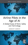 Airline Pilots in the Age of AI - Geraint Harvey - 9781041208327