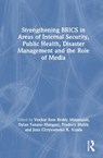 Strengthening BRICS in Areas of Internal Security, Public Health, Disaster Management and the Role of Media - Venkat Ram Reddy Minampati ; Dylan Yanano Mangani ; Pradeep Mallik - 9781041219118