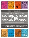 Learning to Teach in the Secondary School - Sarah Younie ; Elizabeth Hidson ; Julia (University of Hull.) Lawrence - 9781041227335
