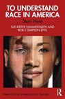 To Understand Race in America - Sue Kiefer Hammersmith ; Bob-e Simpson Epps - 9781041228578