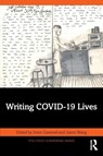 Writing COVID-19 Lives - Irene Gammel ; Jason (Ryerson University Wang - 9781041231547