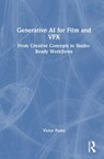 Generative AI for Film and VFX - Victor Perez - 9781041238935