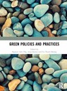 Green Policies and Practices - Nguyen Anh Thu ; Anuj Kumar ; Vu Thanh Huong - 9781041240723