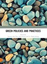 Green Policies and Practices - Nguyen Anh Thu ; Anuj Kumar ; Vu Thanh Huong - 9781041240785