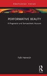 Performative Beauty - Falk (Aalborg University Heinrich - 9781041244462