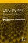 A Study of Contemporary Ghana Volume 2 - Walter Birmingham ; I. Neustadt ; E.N. Omaboe - 9781041247852