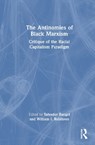 The Antinomies of Black Marxism - Salvador Rangel ; William I. Robinson - 9781041251163