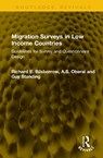 Migration Surveys in Low Income Countries - Richard E. Bilsborrow ; A.S. Oberai ; Guy Standing - 9781041274940