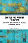 Gentile and Fascist Education - Fulvio De Giorgi - 9781041282969