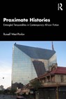 Proximate Histories - Russell (University of Tubingen West-Pavlov - 9781041287070