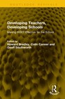 Developing Teachers, Developing Schools - Howard Bradley ; Colin Conner ; Geoff Southworth - 9781041300939