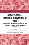 Organisational Learning Innovations in Asia - Mohammad Nabil (Universiti of Brunei Darussalam (UBDSBE).) Almunawar ; Md Zahidul Islam ; Patricia (The University of Oviedo Ordonez de Pablos - 9781041308614