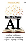 Collaborative AI - Joshua M. Paiz - 9781049800257
