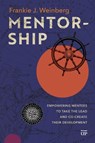 Mentorship - Frankie J. Weinberg - 9781049800639