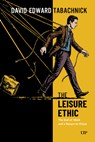The Leisure Ethic - David Tabachnick - 9781049800691