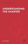 Understanding the Charter - Cara Zwibel - 9781049800875