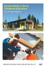 Sustainability in Early Childhood Education - Margaret MacDonald ; Elaine Beltran-Sellitti - 9781049801230