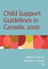 Child Support Guidelines in Canada, 2026 - Julien D. Payne ; Marilyn A. Payne - 9781049808215