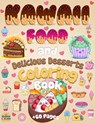 Kawaii Food And Delicious Desserts Coloring Book - Coloring Book Happy - 9781064323205