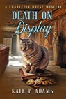 Death on Display - Kate P Adams - 9781066618156