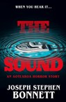 The Sound: An Aotearoa Horror Story - Joseph Stephen Bonnett - 9781067070960