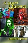 A Suspect Quartet - James Stephens - 9781067074708