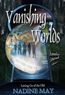 Vanishing Worlds - Nadine May - 9781067228545