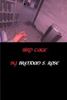 BIRD CAGE - Brendan S. Rose - 9781067468620
