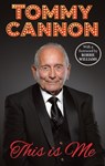 Tommy Cannon - This is Me - Tommy Cannon - 9781068151828