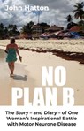 No Plan B - John Hatton - 9781068151842