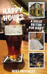 Happy Hours - Mike Critchley - 9781068151859