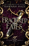 Fractured Fates - Hannah Haze - 9781068151910