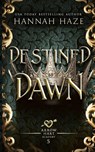 Destined Dawn - Hannah Haze - 9781068151958