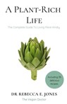 A Plant-Rich Life - Rebecca E. Jones - 9781068163005