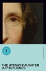 The Hyena's Daughter - Jupiter Jones - 9781068176609