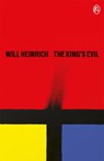 The King's Evil - Will Heinrich - 9781068209703