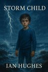 Storm Child - Ian Hughes - 9781068239014