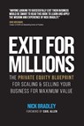 Exit for Millions - Nick Bradley - 9781068243912
