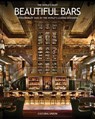 The World's Most Beautiful Bars - Peter Martin - 9781068260803