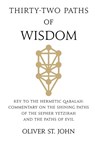 Thirty-two paths of Wisdom - Oliver St. John - 9781068271519