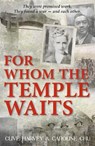 FOR WHOM THE TEMPLE WAITS - clive harvey ; caroline chu - 9781068311123