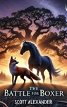 The Battle for Boxer - Scott Alexander - 9781068325502