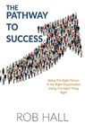 The Pathway to Success - Rob Hall - 9781068368400