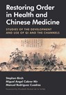 Restoring Order in Health and Chinese Medicine - Stephen Birch ; Miguel Ángel Cabrer Mir ; Manuel Rodríguez Cuadras - 9781068381409
