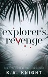 Explorer's Revenge - K. A. Knight - 9781068407673