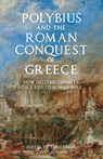 Polybius and the Roman Conquest of Greece - Numa Denis Fustel De Coulanges - 9781068416354